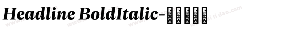 Headline BoldItalic字体转换